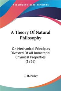 A Theory Of Natural Philosophy