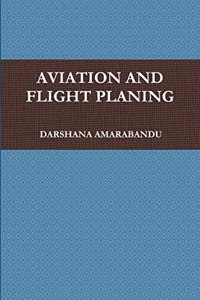 Aviation and Flight Planing