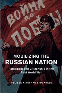 Mobilizing the Russian Nation