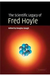 Scientific Legacy of Fred Hoyle