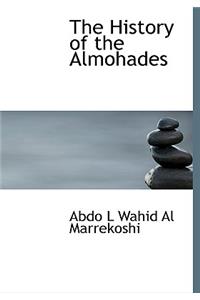 The History of the Almohades