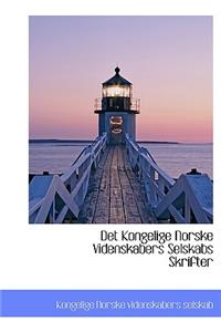 Det Kongelige Norske Videnskabers Selskabs Skrifter
