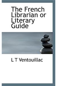 The French Librarian or Literary Guide
