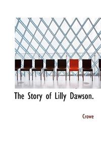 The Story of Lilly Dawson.