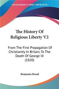 The History Of Religious Liberty V2