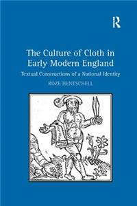 Culture of Cloth in Early Modern England