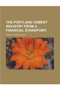 The Portland Cement Industry from a Financial Standpoint
