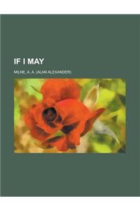 If I May
