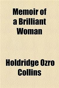 Memoir of a Brilliant Woman