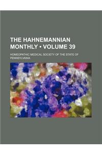 The Hahnemannian Monthly (Volume 39)