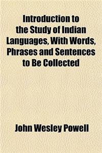 Introduction to the Study of Indian Languages, with Words, Phrases and Sentences to Be Collected
