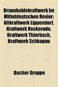 Braunkohlekraftwerk Im Mitteldeutschen Revier Braunkohlekraftwerk Im Mitteldeutschen Revier