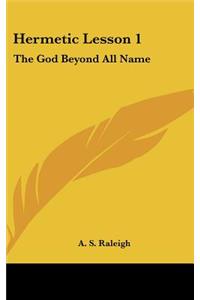 Hermetic Lesson 1