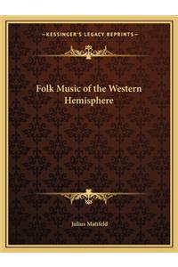 Folk Music of the Western Hemisphere