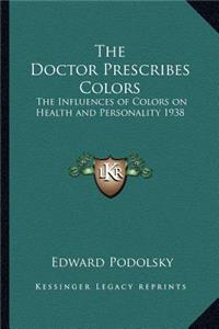 The Doctor Prescribes Colors