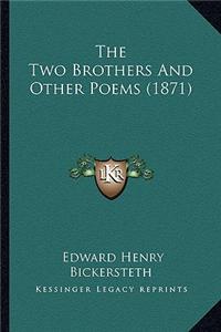 Two Brothers And Other Poems (1871)