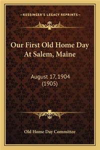 Our First Old Home Day At Salem, Maine