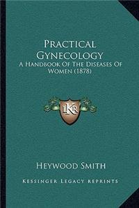 Practical Gynecology