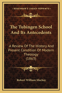 The Tubingen School And Its Antecedents