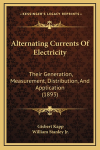 Alternating Currents Of Electricity