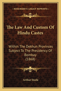 The Law And Custom Of Hindu Castes