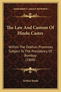 The Law And Custom Of Hindu Castes