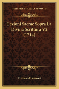 Lezioni Sacrae Sopra La Divina Scrittura V2 (1714)