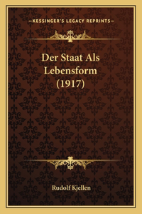 Der Staat Als Lebensform (1917)