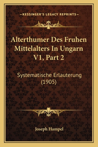 Alterthumer Des Fruhen Mittelalters In Ungarn V1, Part 2