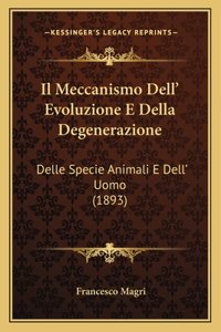 Meccanismo Dell' Evoluzione E Della Degenerazione