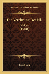 Die Verehrung Des Hl. Joseph (1908)