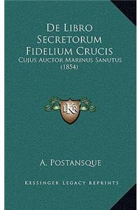 De Libro Secretorum Fidelium Crucis