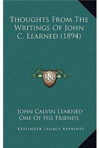 Thoughts From The Writings Of John C. Learned (1894)