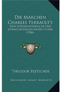 Die Marchen Charles Perrault's