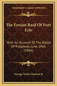 Fenian Raid Of Fort Erie