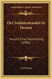 Der Soldatenhandel In Hessen
