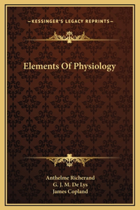 Elements Of Physiology