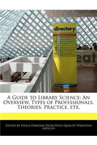 A Guide to Library Science