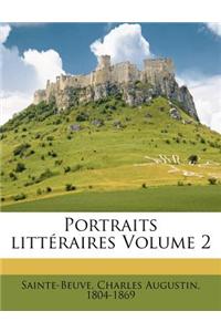 Portraits Litt Raires Volume 2