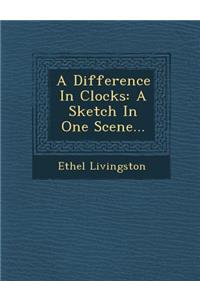 A Difference in Clocks