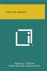 Land of Homes