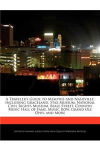 A Traveler's Guide to Memphis and Nashville