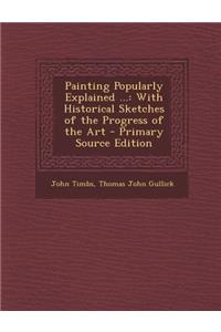 Painting Popularly Explained ...