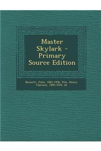 Master Skylark - Primary Source Edition