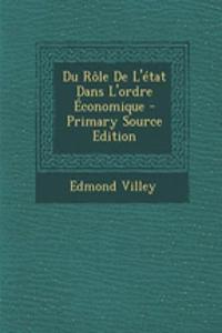 Du Role de L'Etat Dans L'Ordre Economique