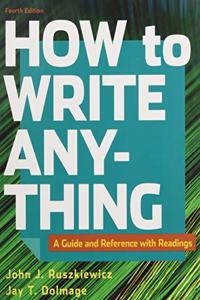 How to Write Anything with Readings 4e & Student Companion for How to Write Anything with Readings 4e