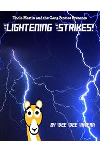 Lightening Strikes!