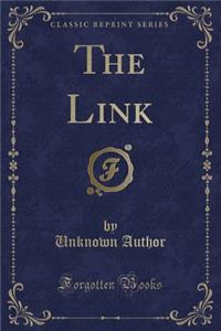 The Link (Classic Reprint)