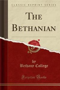 The Bethanian (Classic Reprint)