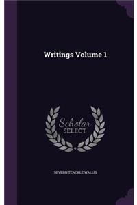 Writings Volume 1